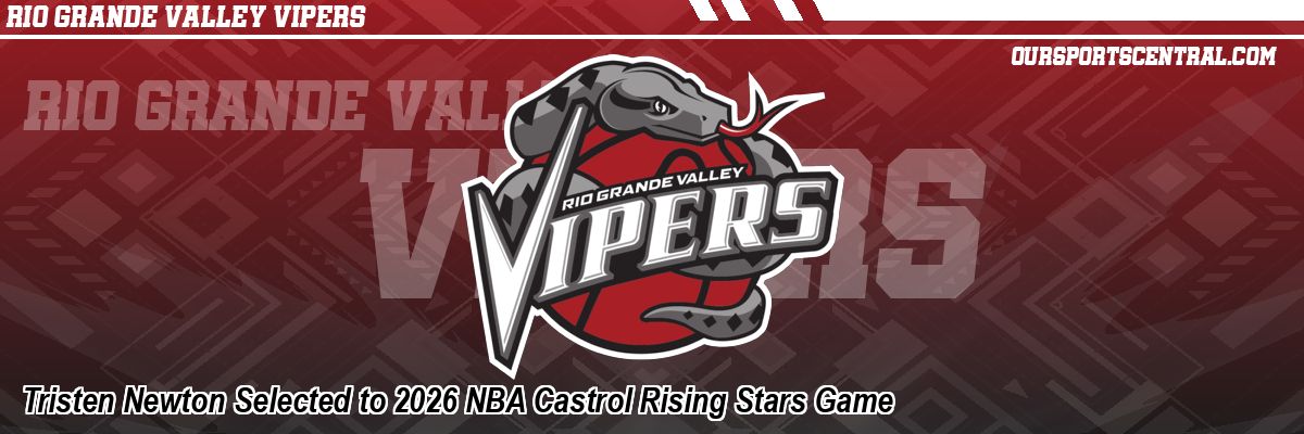 Tristen Newton Selected to 2026 NBA Castrol Rising Stars Game