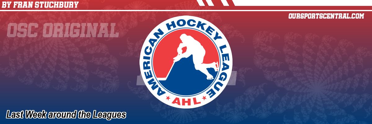 Last Week around the Leagues