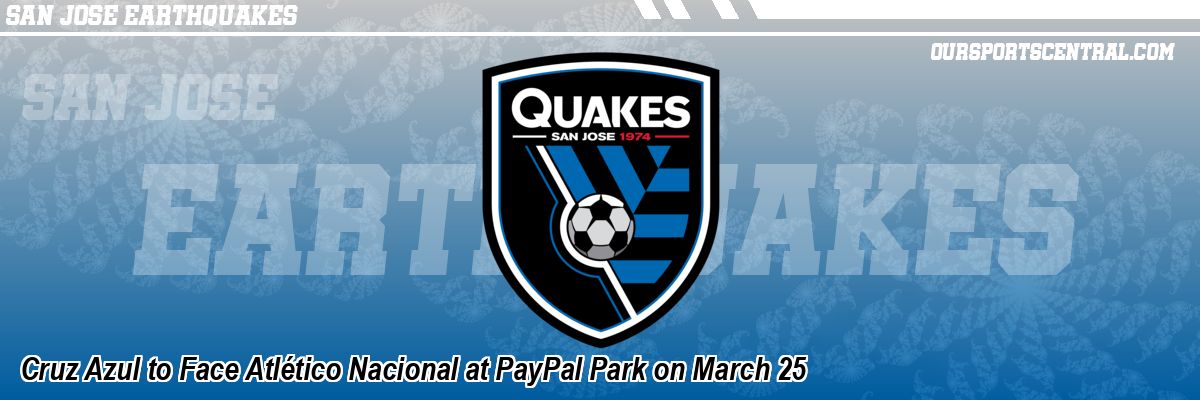 Cruz Azul to Face Atlético Nacional at PayPal Park on March 25