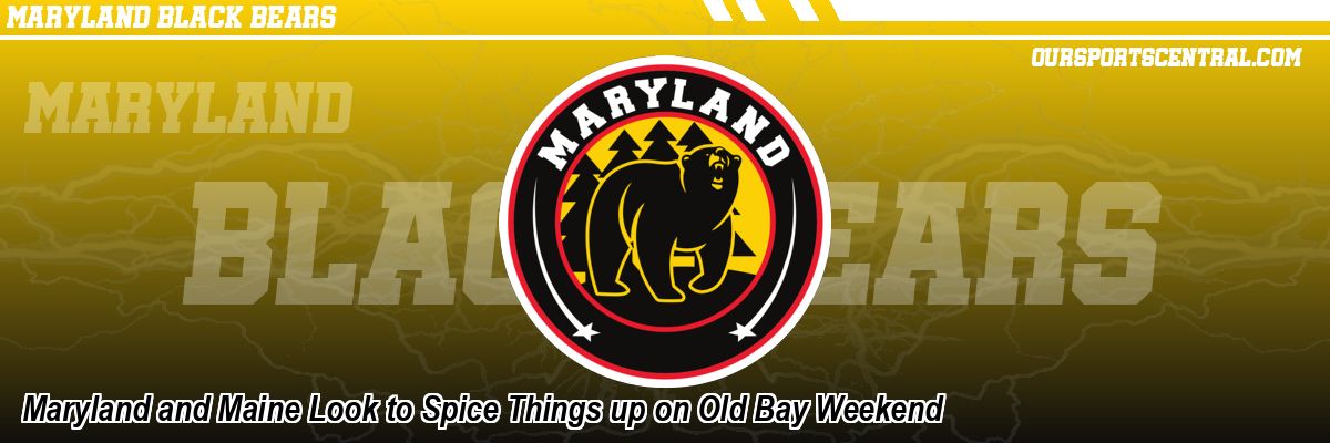 Maryland and Maine Look to Spice Things up on Old Bay Weekend