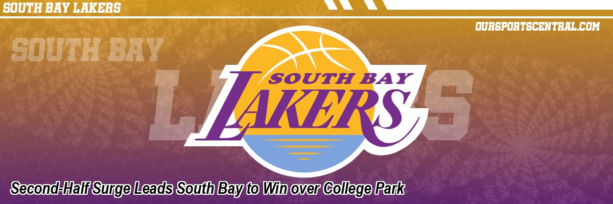 Second-Half Surge Leads South Bay to Win over College Park