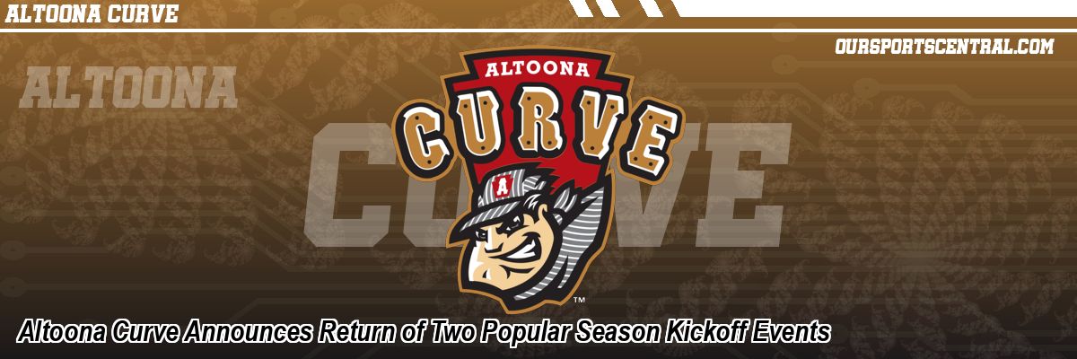 Altoona Curve Announces Return of Two Popular Season Kickoff Events