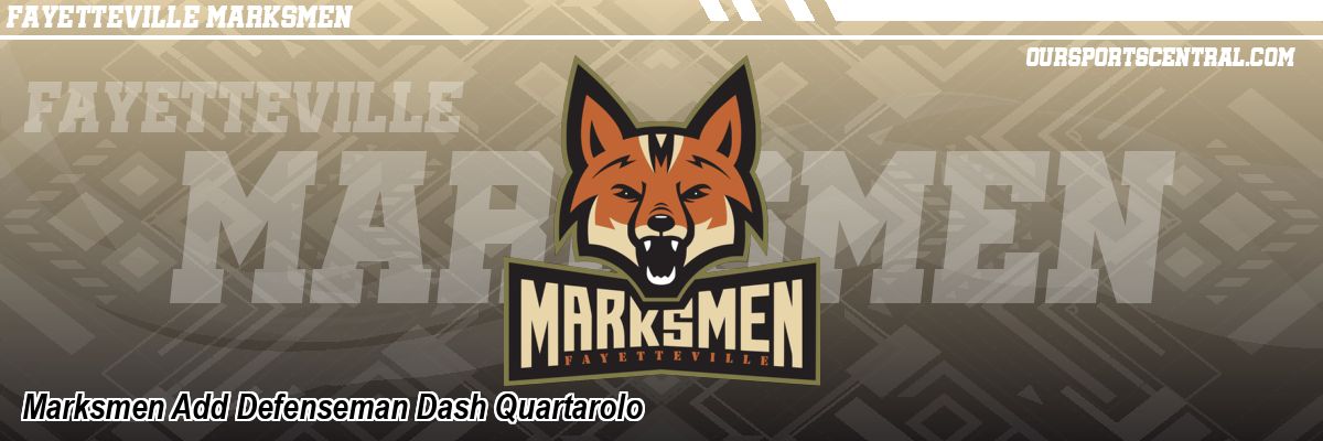 Marksmen Add Defenseman Dash Quartarolo