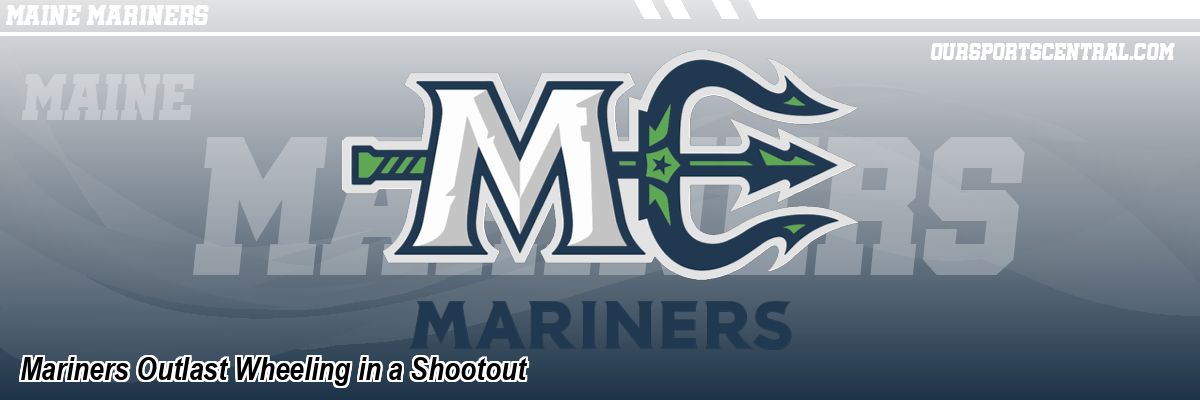 Mariners Outlast Wheeling in a Shootout