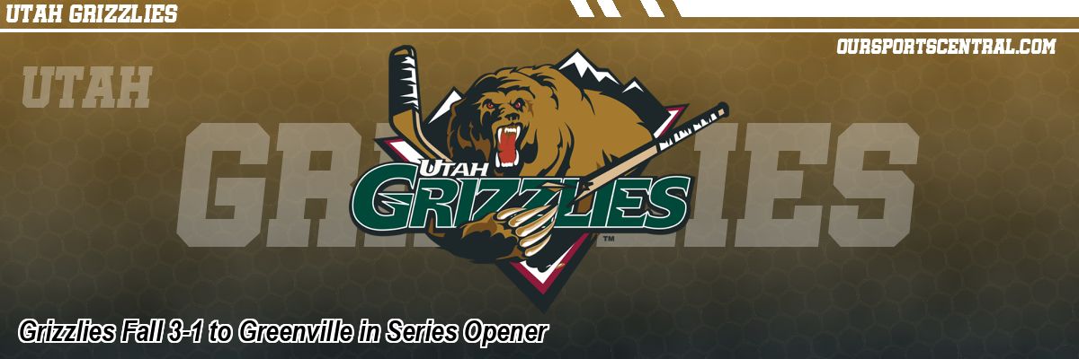 Grizzlies Fall 3-1 to Greenville in Series Opener