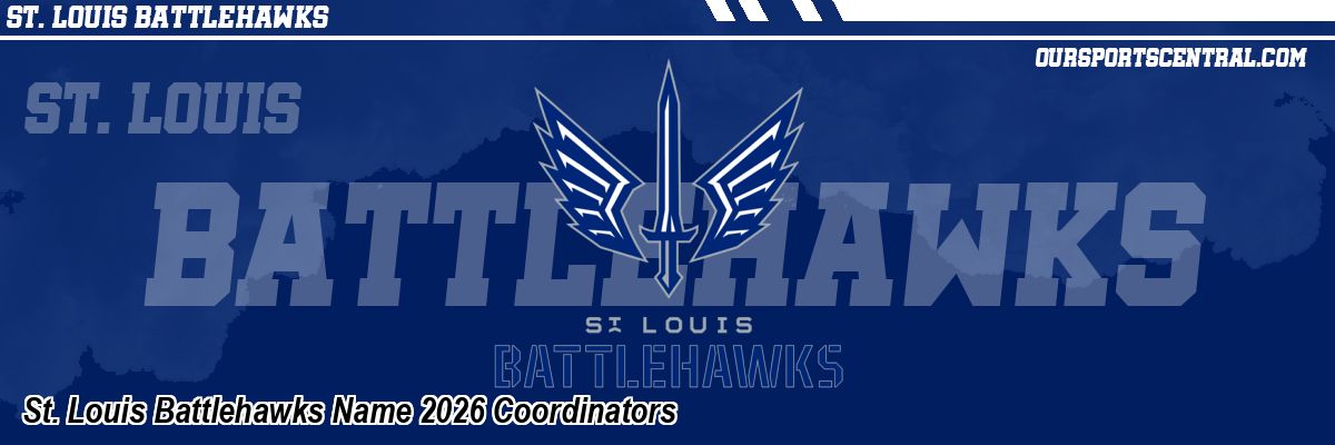 St. Louis Battlehawks Name 2026 Coordinators