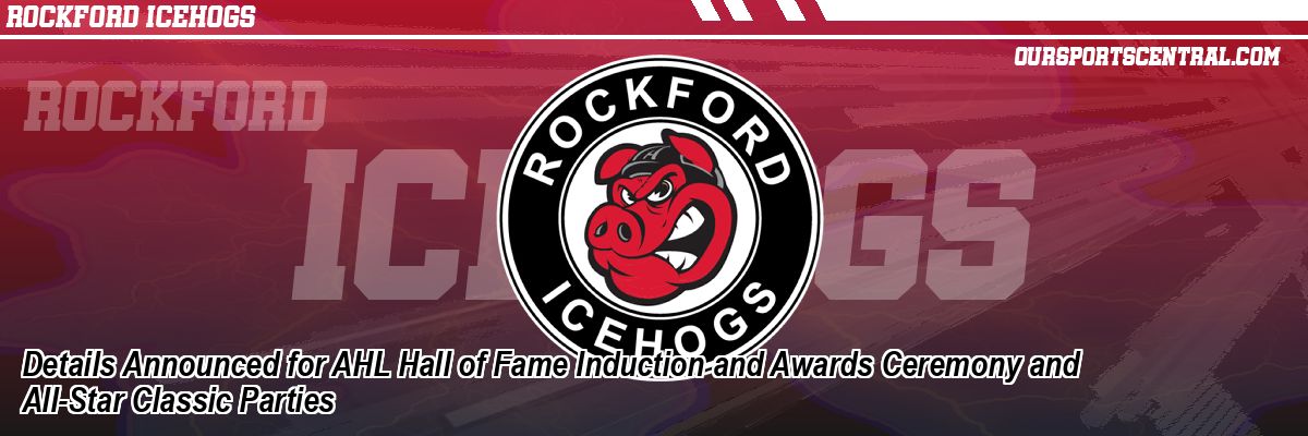 Details Announced for AHL Hall of Fame Induction and Awards Ceremony and All-Star Classic Parties