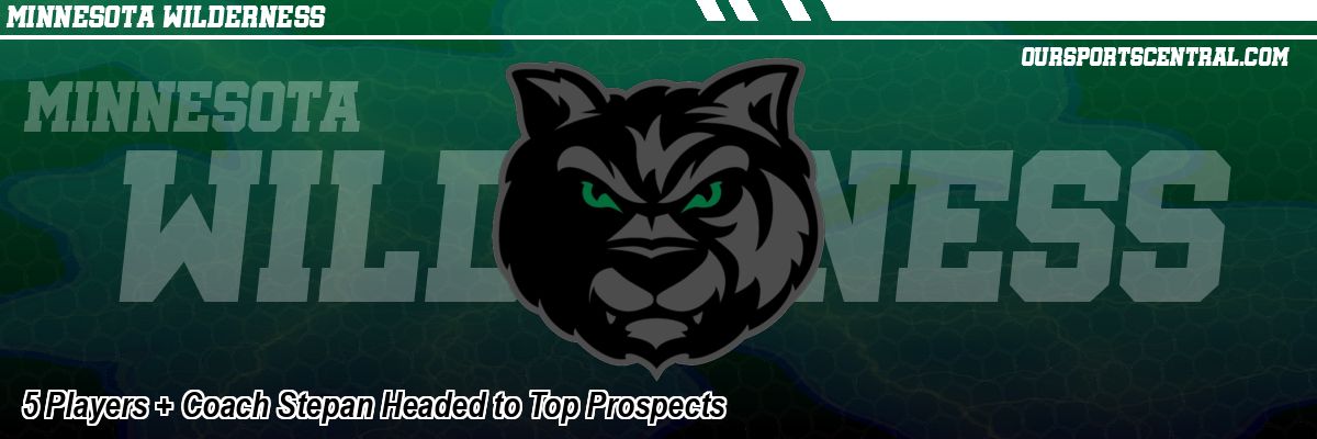 5 Players + Coach Stepan Headed to Top Prospects