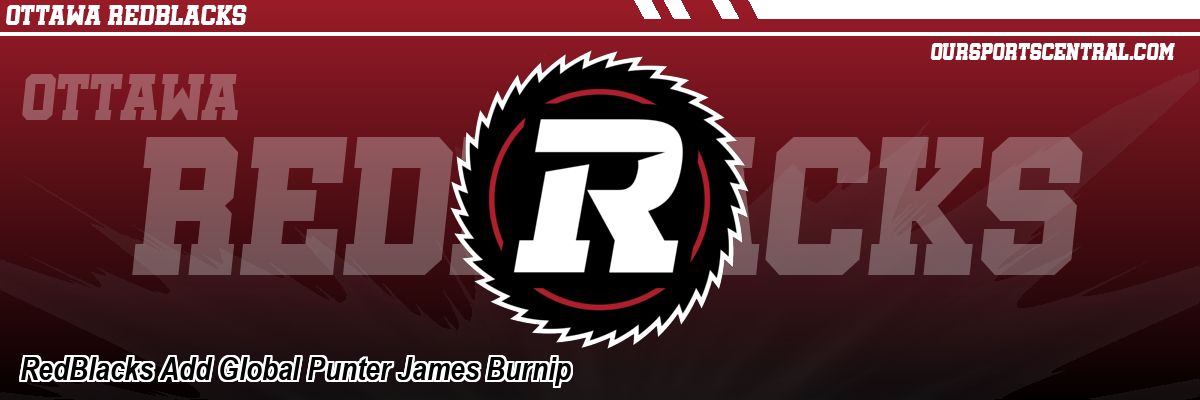 RedBlacks Add Global Punter James Burnip