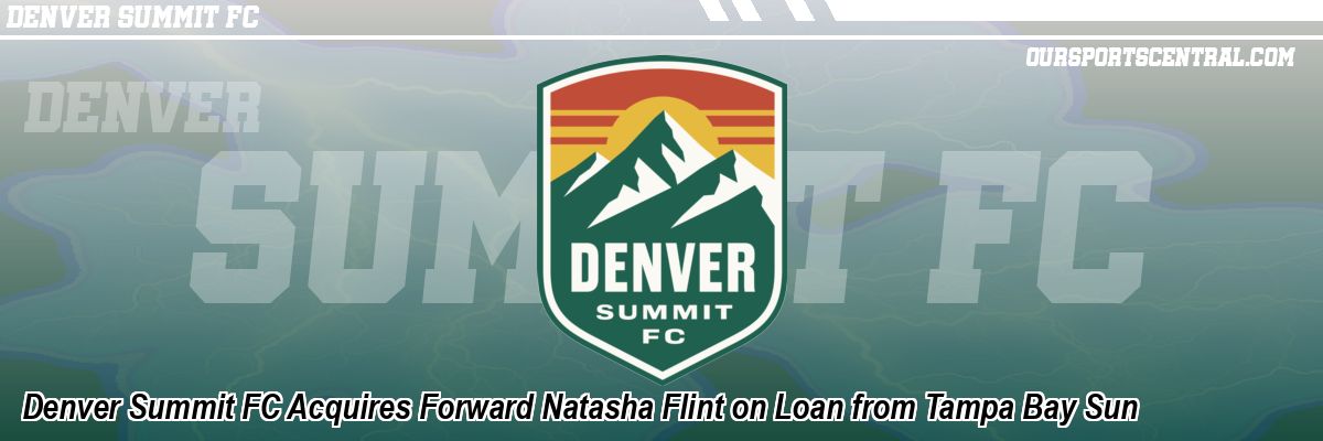 Denver Summit FC Acquires Forward Natasha Flint on Loan from Tampa Bay Sun