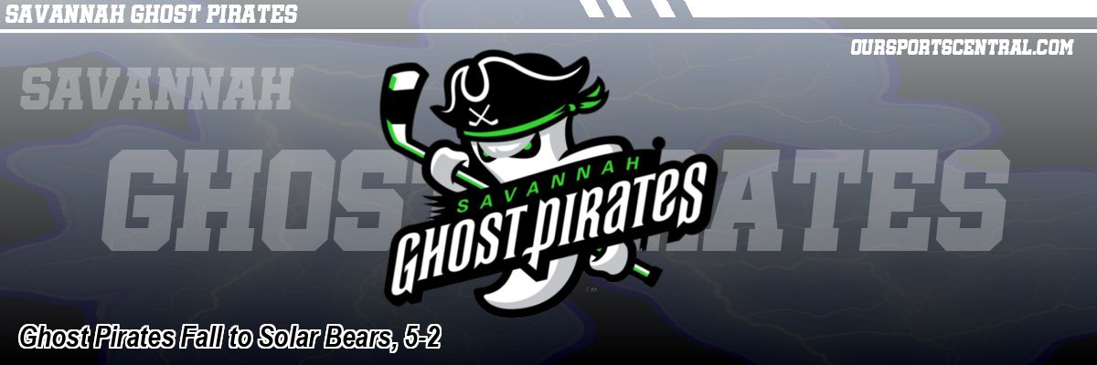 Ghost Pirates Fall to Solar Bears, 5-2