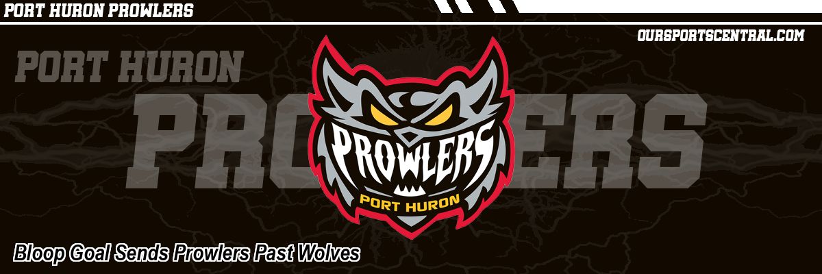 Bloop Goal Sends Prowlers Past Wolves