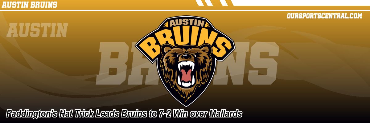 Paddington's Hat Trick Leads Bruins to 7-2 Win over Mallards