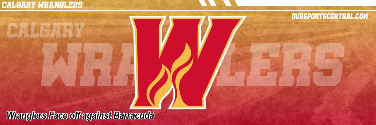 Wranglers Face off against Barracuda