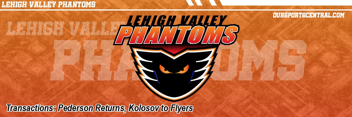 Transactions: Pederson Returns, Kolosov to Flyers