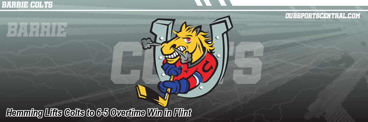 Hemming Lifts Colts to 6-5 Overtime Win in Flint