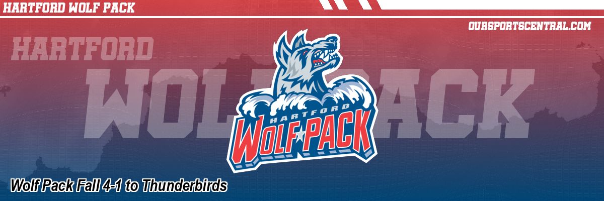 Wolf Pack Fall 4-1 to Thunderbirds