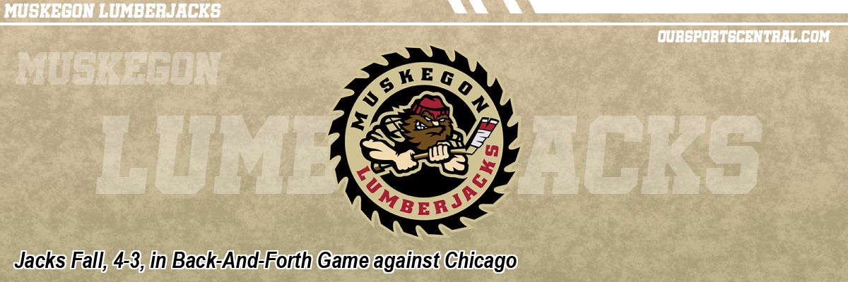 Jacks Fall, 4-3, in Back-And-Forth Game against Chicago