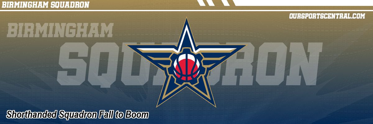 Shorthanded Squadron Fall to Boom