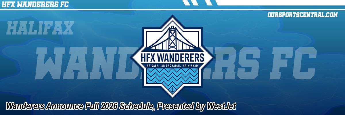 Wanderers Announce Full 2026 Schedule, Presented by WestJet