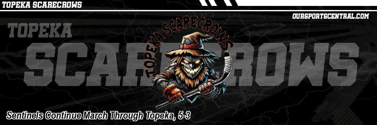 Sentinels Continue March Through Topeka, 5-3