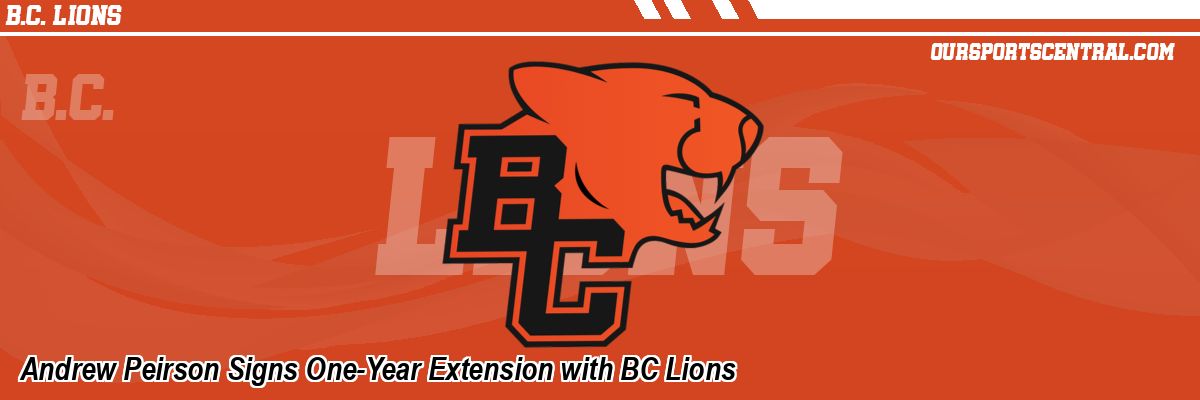 Andrew Peirson Signs One-Year Extension with BC Lions