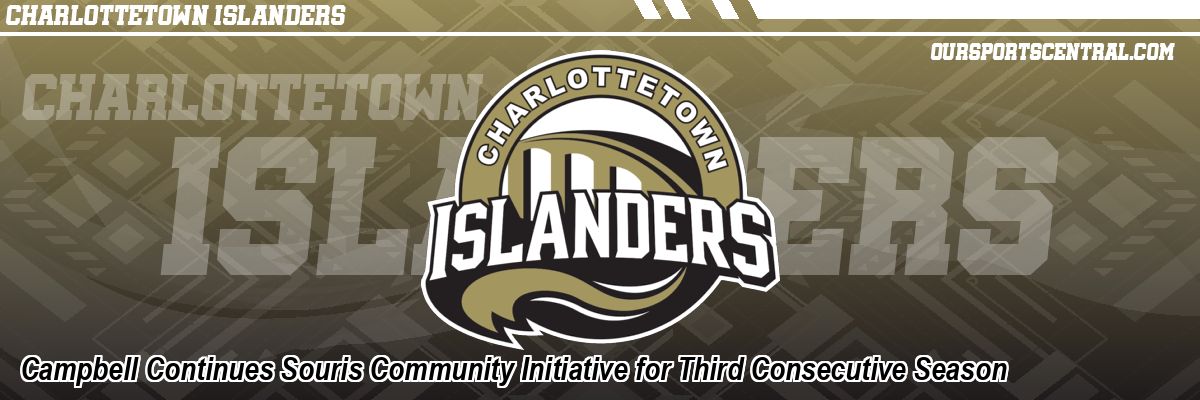 Campbell Continues Souris Community Initiative for Third Consecutive Season