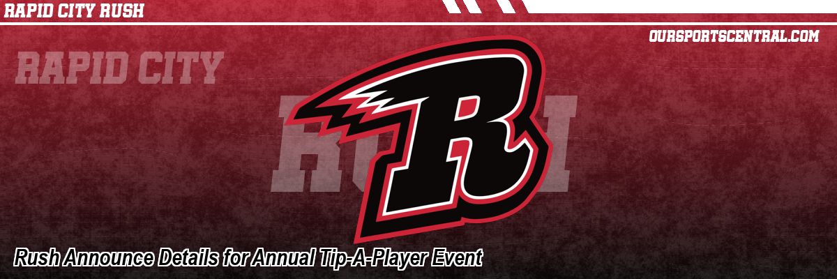 Rush Announce Details for Annual Tip-A-Player Event