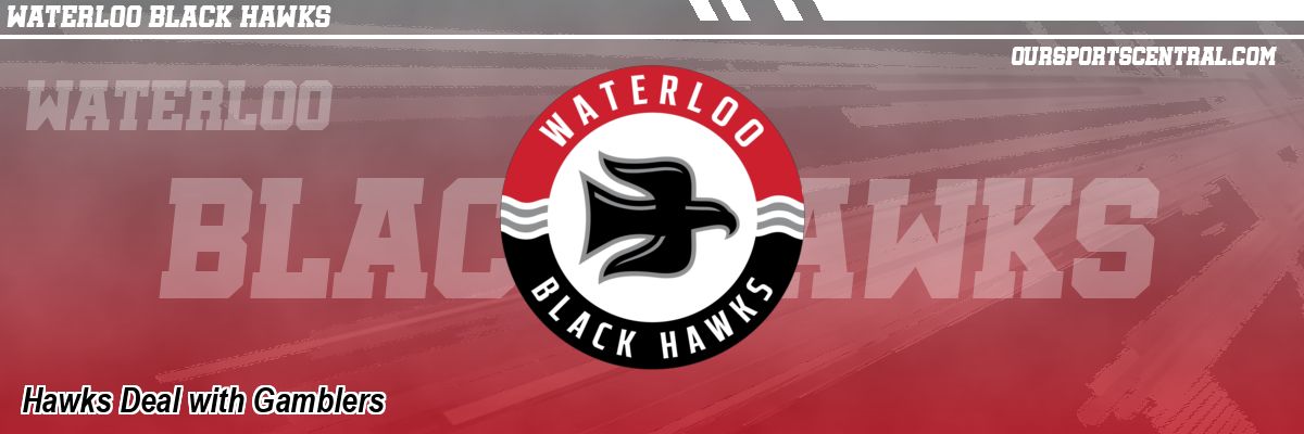 Hawks Deal with Gamblers