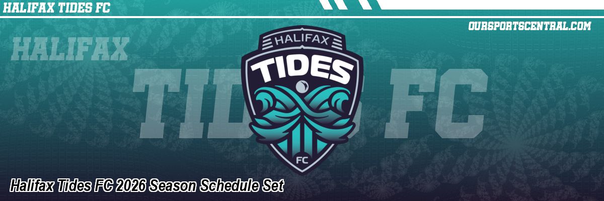 Halifax Tides FC 2026 Season Schedule Set