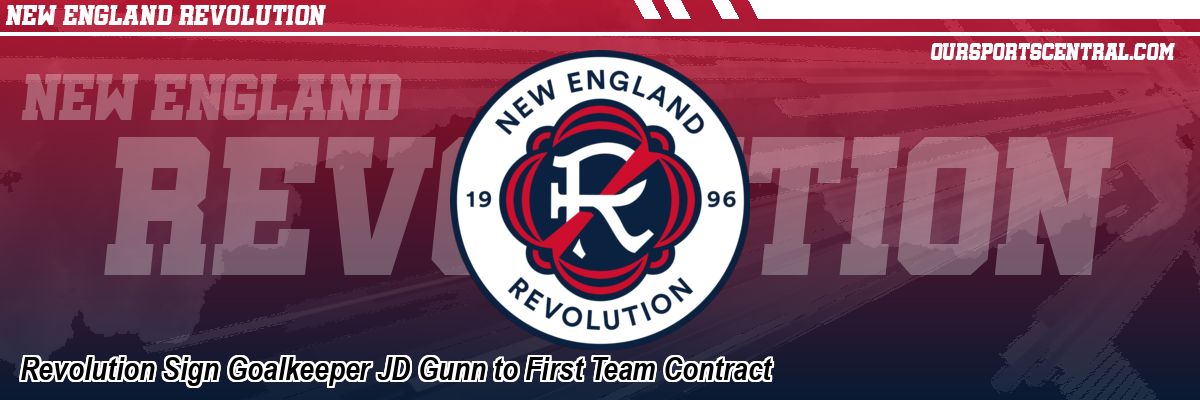 Revolution Sign Goalkeeper JD Gunn to First Team Contract