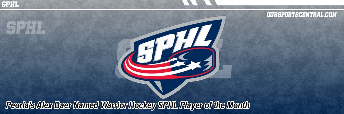 Peoria's Alex Baer Named Warrior Hockey SPHL Player of the Month