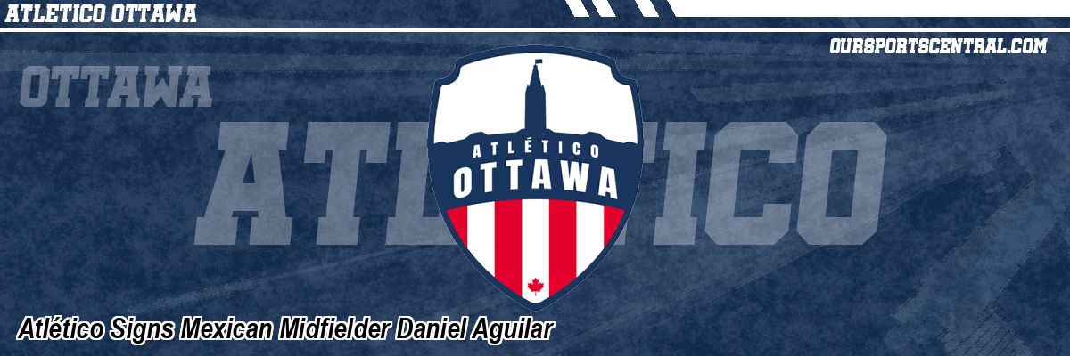 Atlético Signs Mexican Midfielder Daniel Aguilar