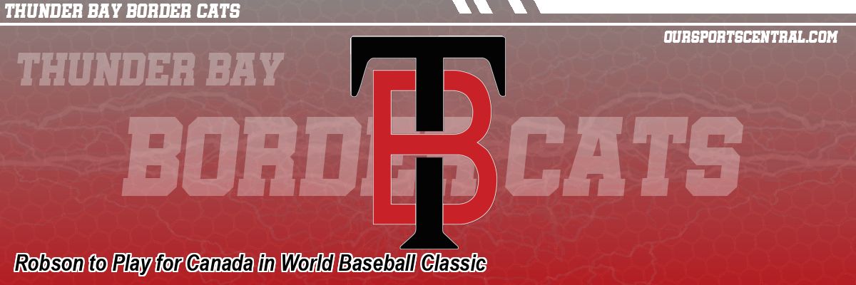 Robson to Play for Canada in World Baseball Classic
