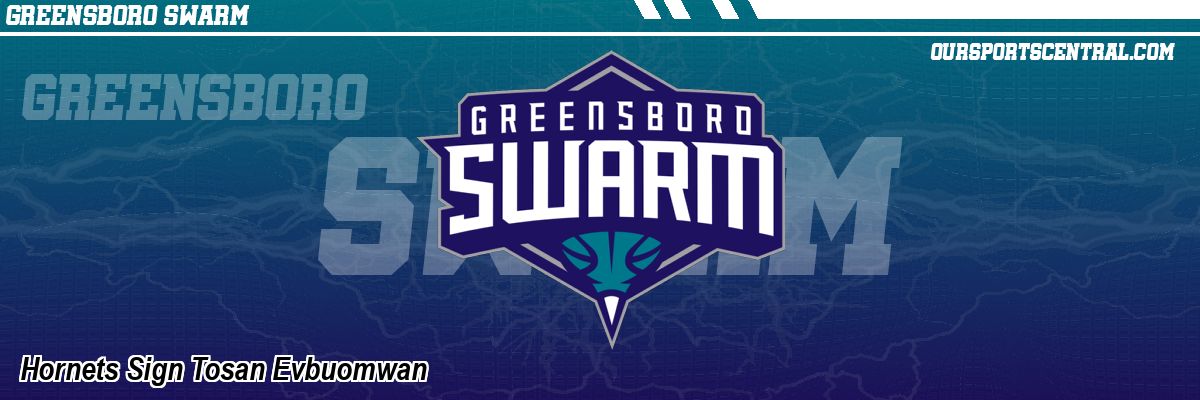 Hornets Sign Tosan Evbuomwan