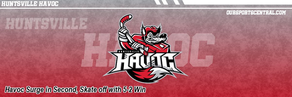 Havoc Surge in Second, Skate off with 5-2 Win