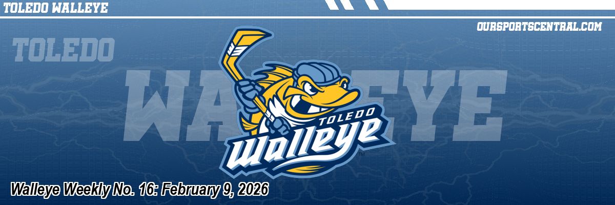 Walleye Weekly No. 16: February 9, 2026
