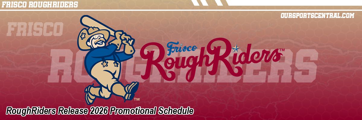 RoughRiders Release 2026 Promotional Schedule