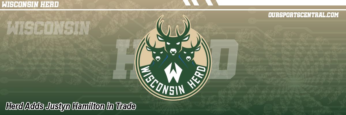 Herd Adds Justyn Hamilton in Trade