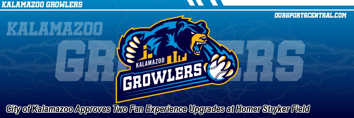 City of Kalamazoo Approves Two Fan Experience Upgrades at Homer Stryker Field
