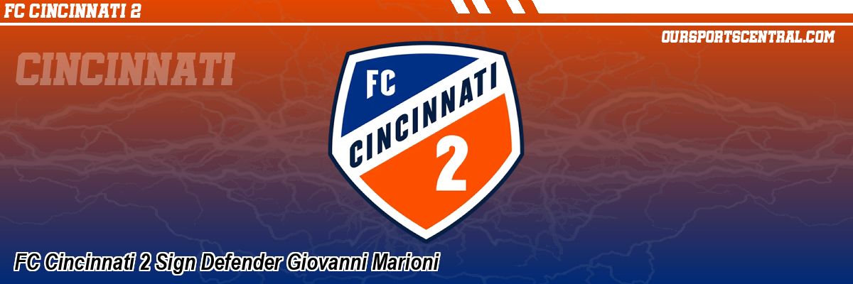 FC Cincinnati 2 Sign Defender Giovanni Marioni