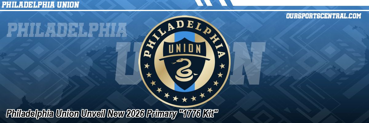 Philadelphia Union Unveil New 2026 Primary 