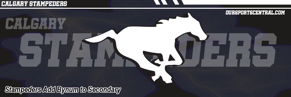 Stampeders Add Bynum to Secondary