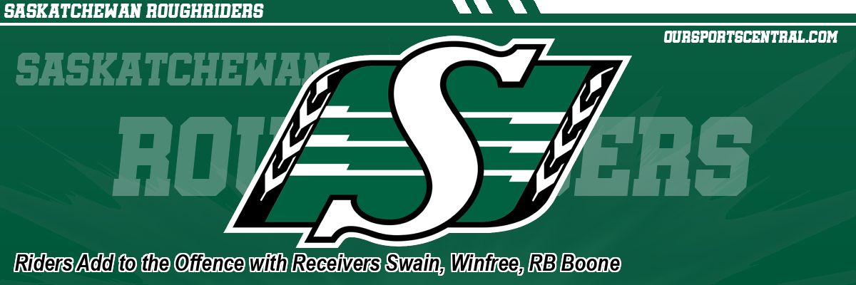 Riders Add to the Offence with Receivers Swain, Winfree, RB Boone