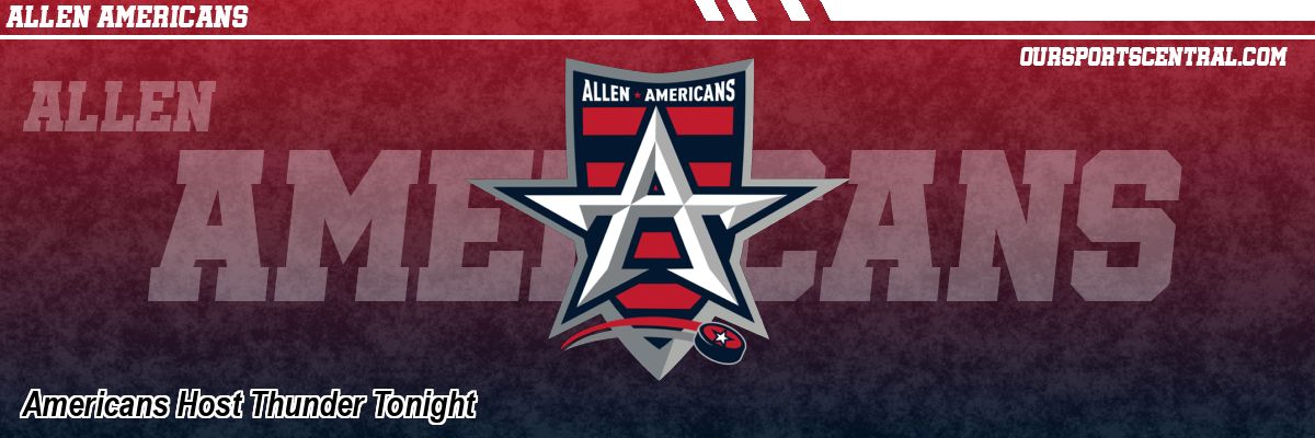 Americans Host Thunder Tonight