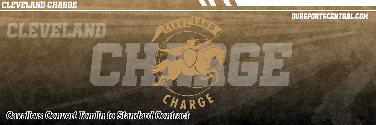 Cavaliers Convert Tomlin to Standard Contract