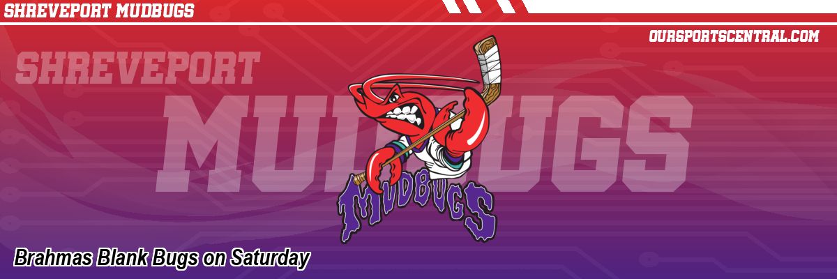 Brahmas Blank Bugs on Saturday