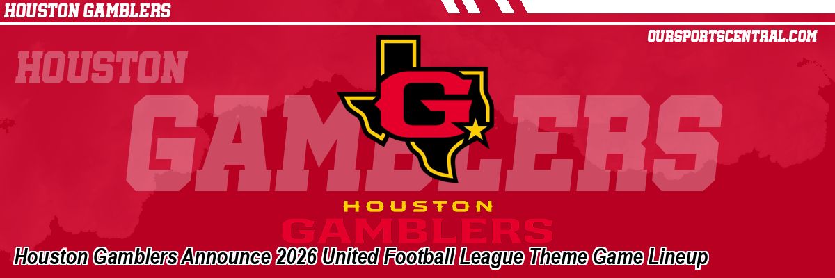 Houston Gamblers Announce 2026 United Football League Theme Game Lineup