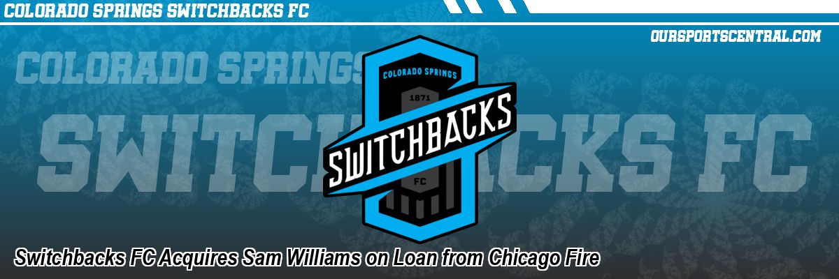 Switchbacks FC Acquires Sam Williams on Loan from Chicago Fire