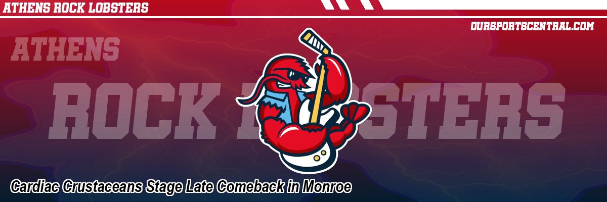 Cardiac Crustaceans Stage Late Comeback in Monroe